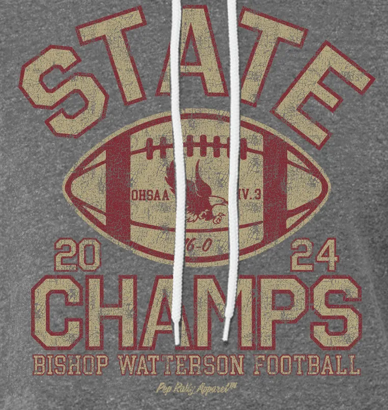 BISHOP WATTERSON FOOTBALL STATE CHAMPS GRAY HOODIE