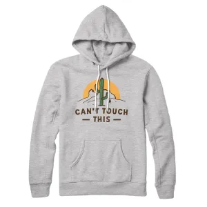 Can't Touch This Hoodie