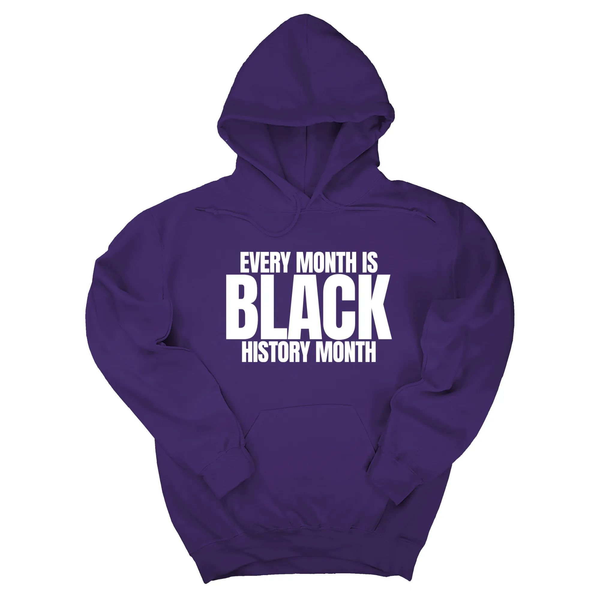 Every Month is Black History Unisex Hoodie