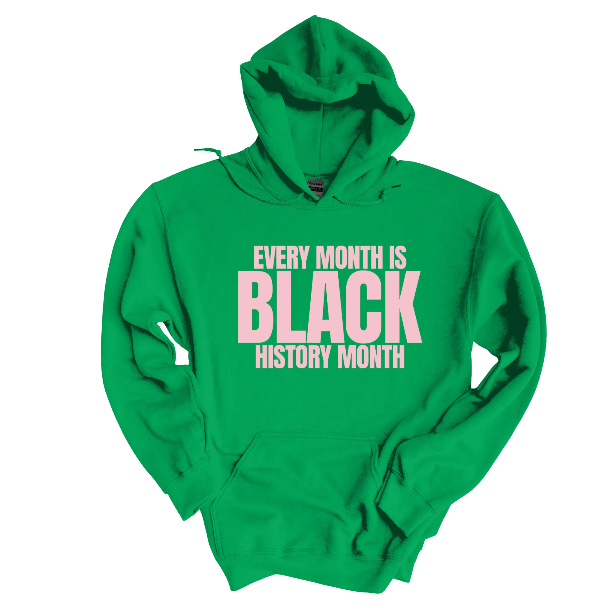 Every Month is Black History Unisex Hoodie