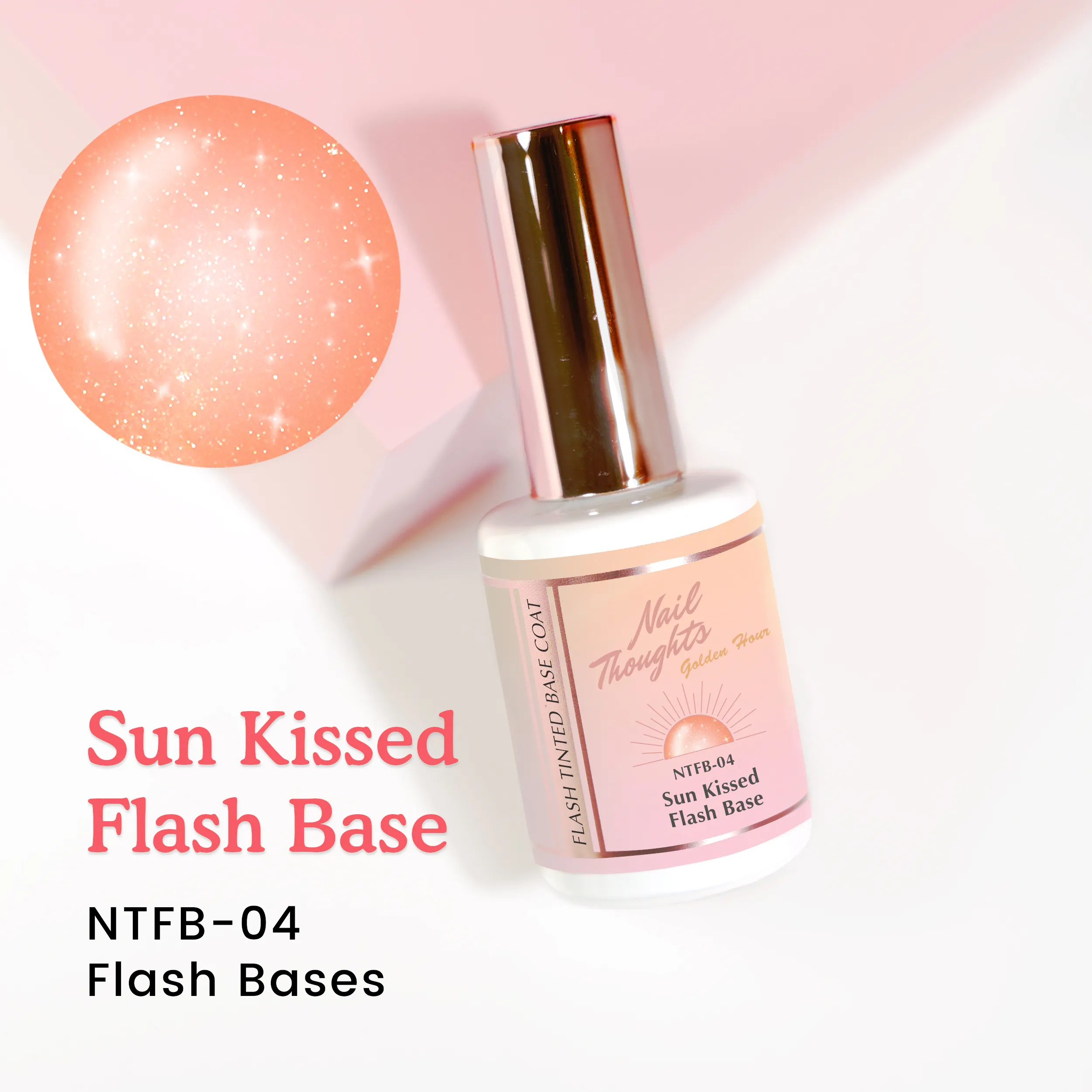 NTF BASE-04 Sun Kissed Flash Base