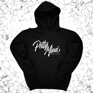 Petty Mimi Unisex Hoodie