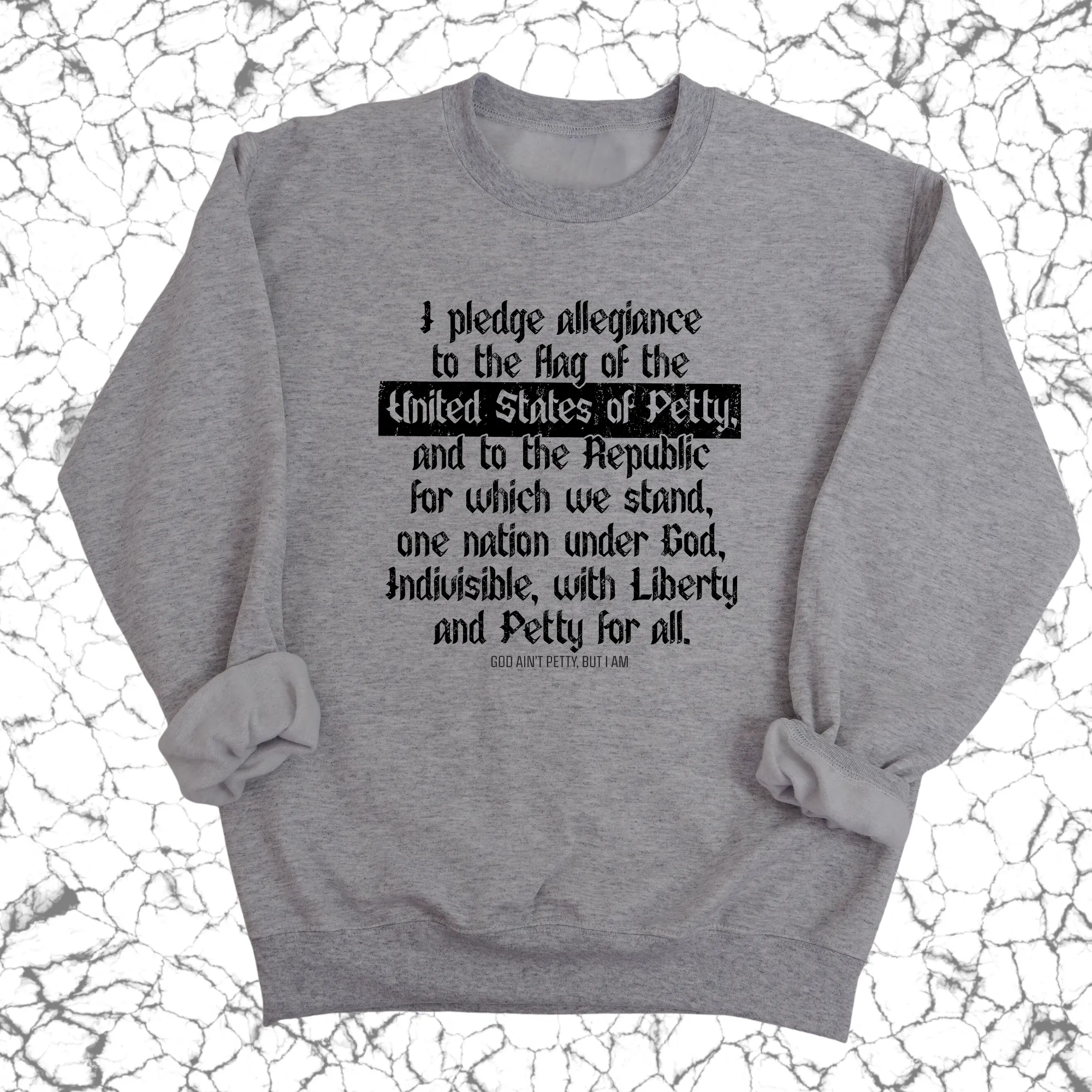 Petty Pledge Unisex Sweatshirt