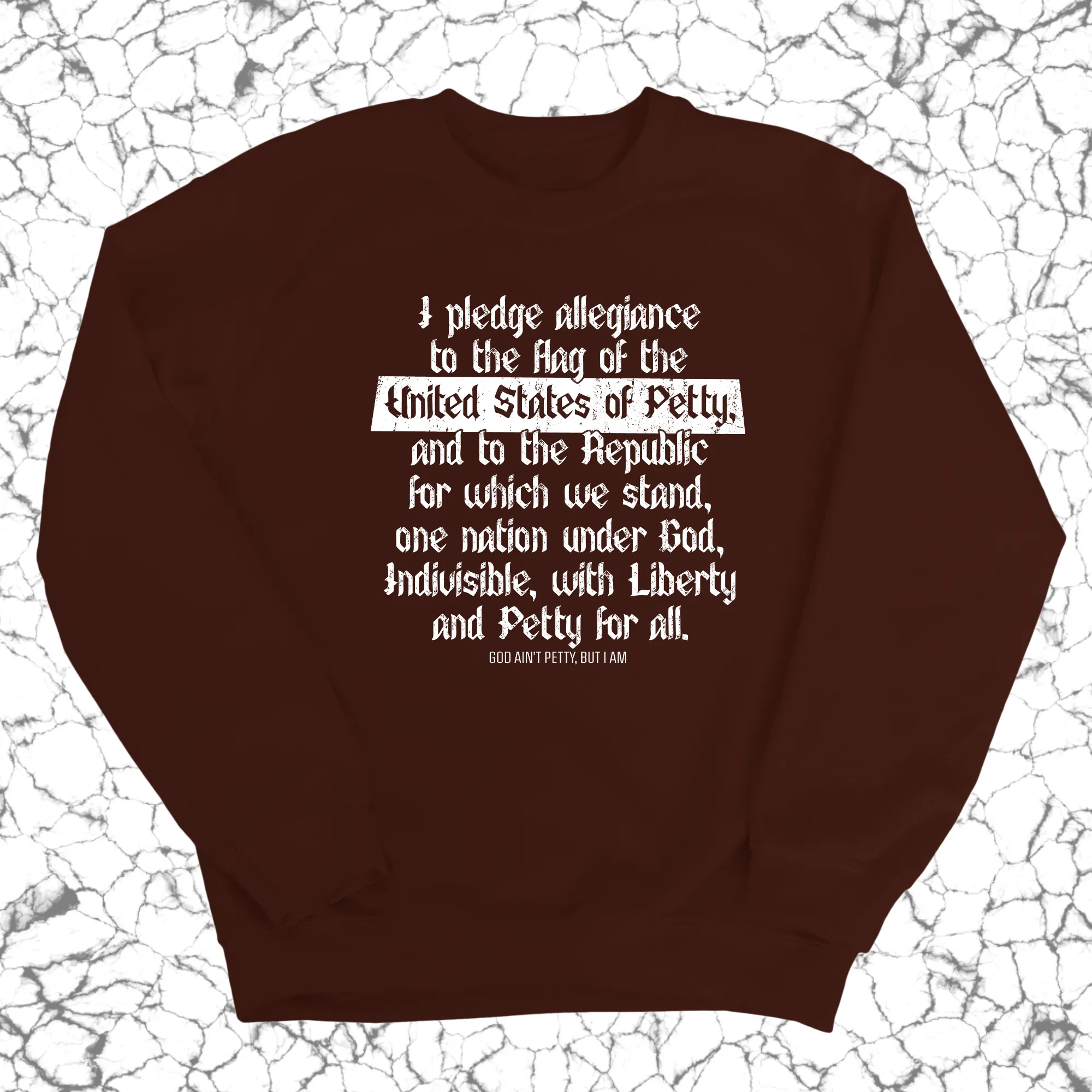 Petty Pledge Unisex Sweatshirt