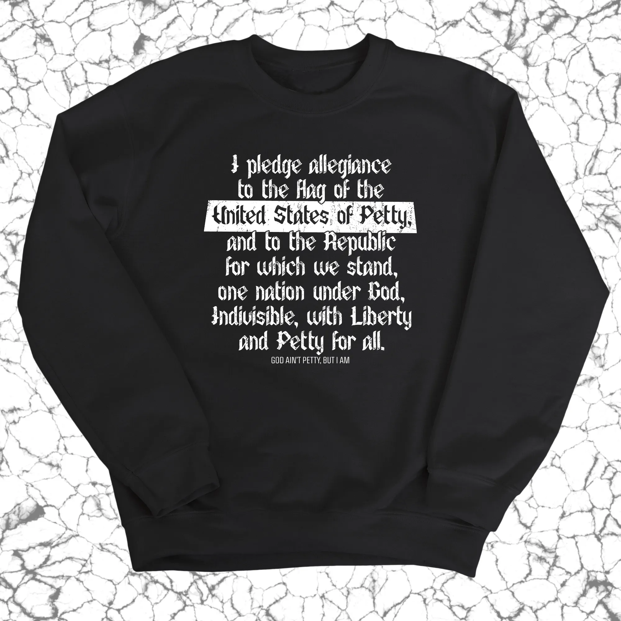 Petty Pledge Unisex Sweatshirt