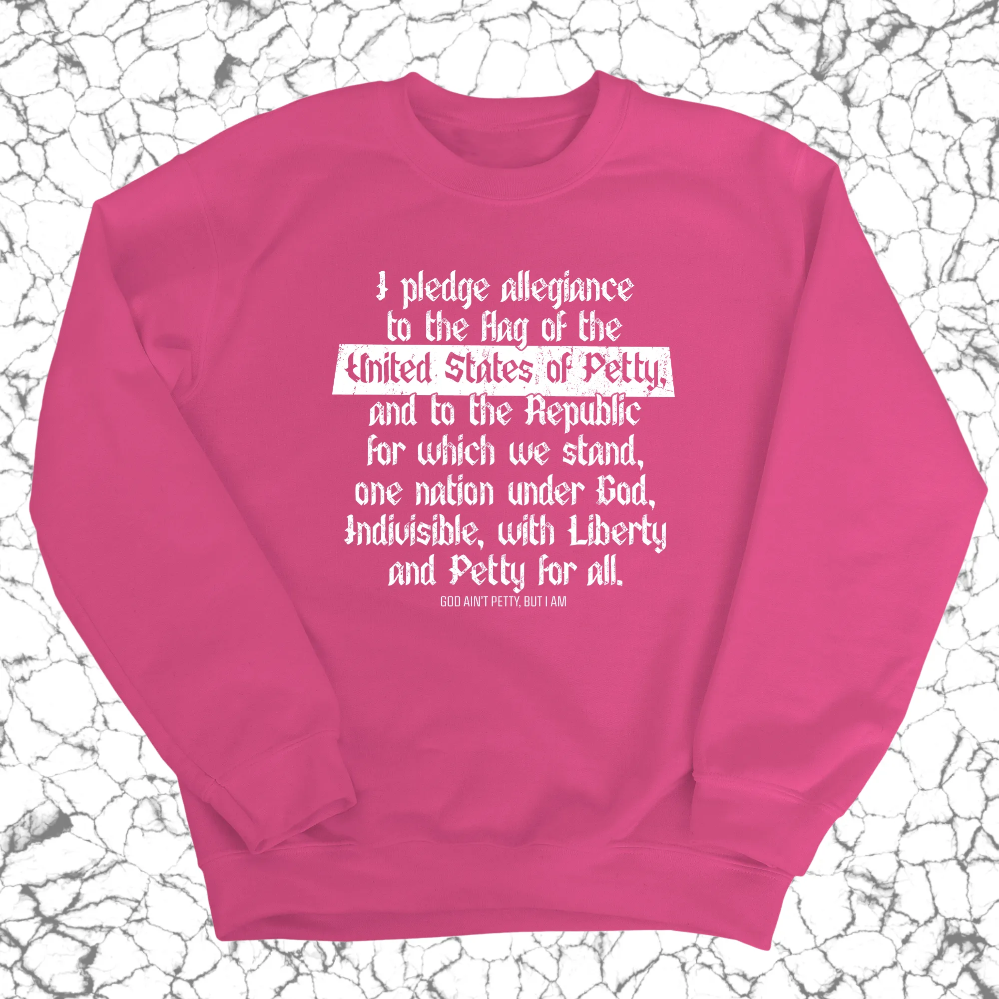 Petty Pledge Unisex Sweatshirt
