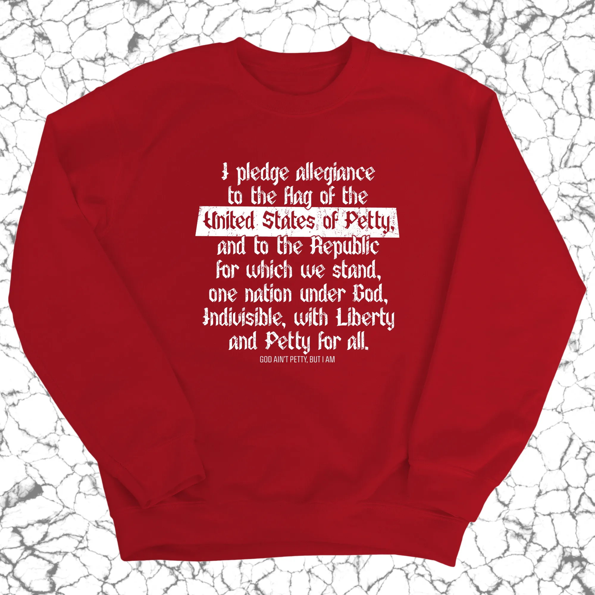 Petty Pledge Unisex Sweatshirt