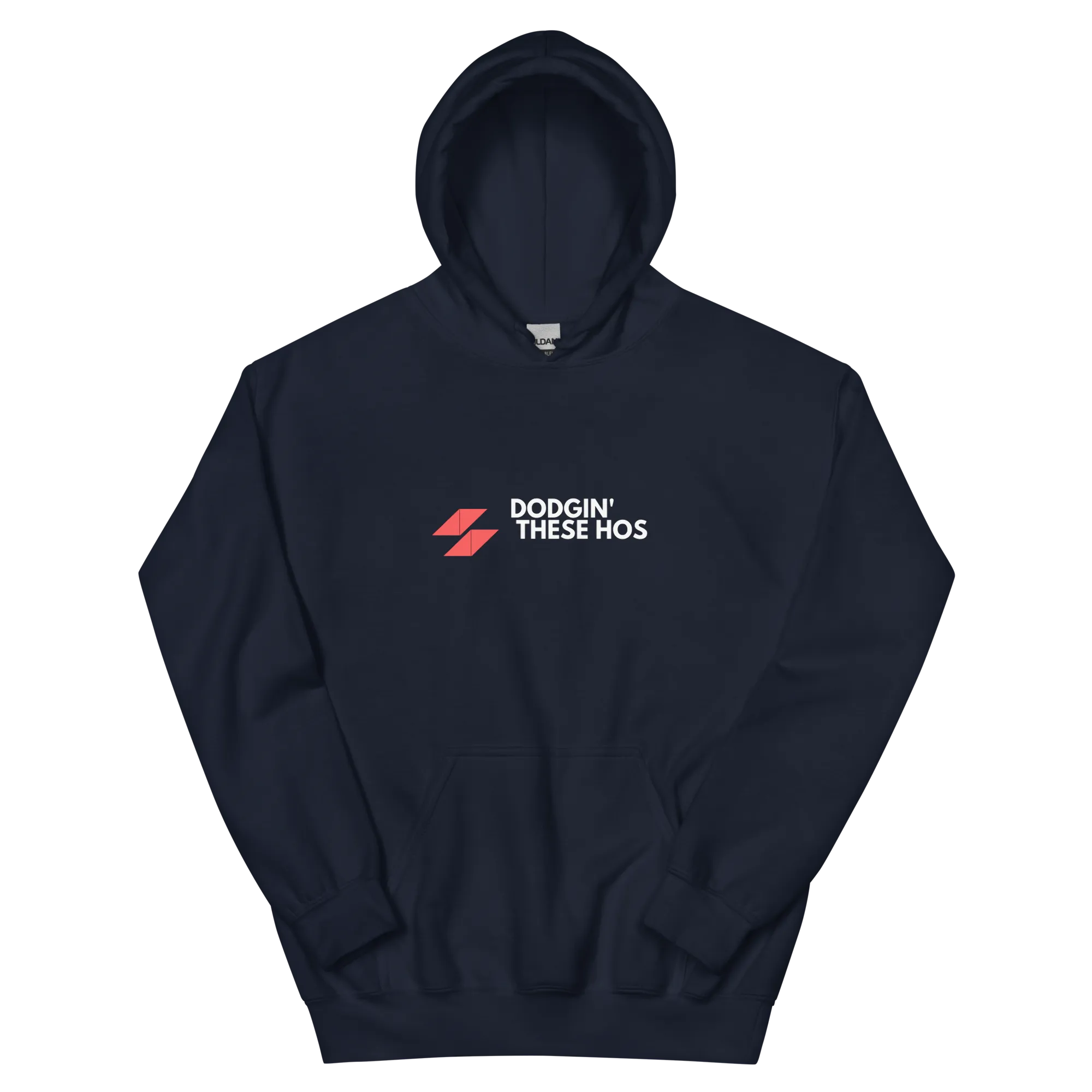 "Dodgin' These Hos" Hoodie
