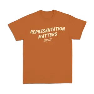 Representation Matters Burnt Orange Tee