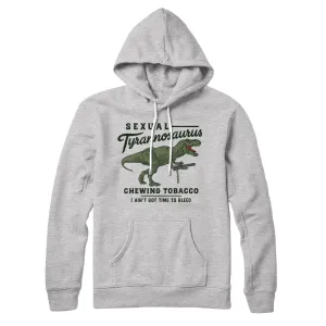 Sexual Tyrannosaurus Chewing Tobacco Hoodie